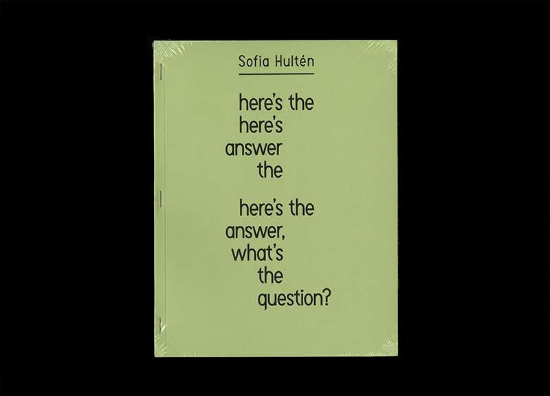Sofia Hultén 'Here's the Answer, What's the Question?', graphic design by James Langdon, Ikon Gallery and Museum Tinguely, Birmingham and Basel (2017)